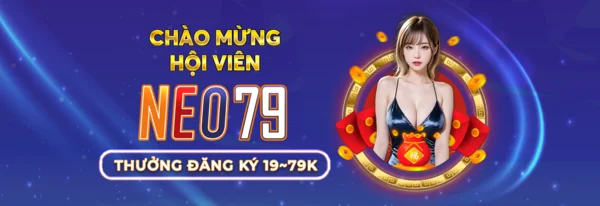 Giới thiệu về nền tảng khuyến mãi NEO791